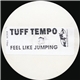 Tuff Tempo - Feel Like Jumping